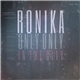 Ronika - Only Only / In The City